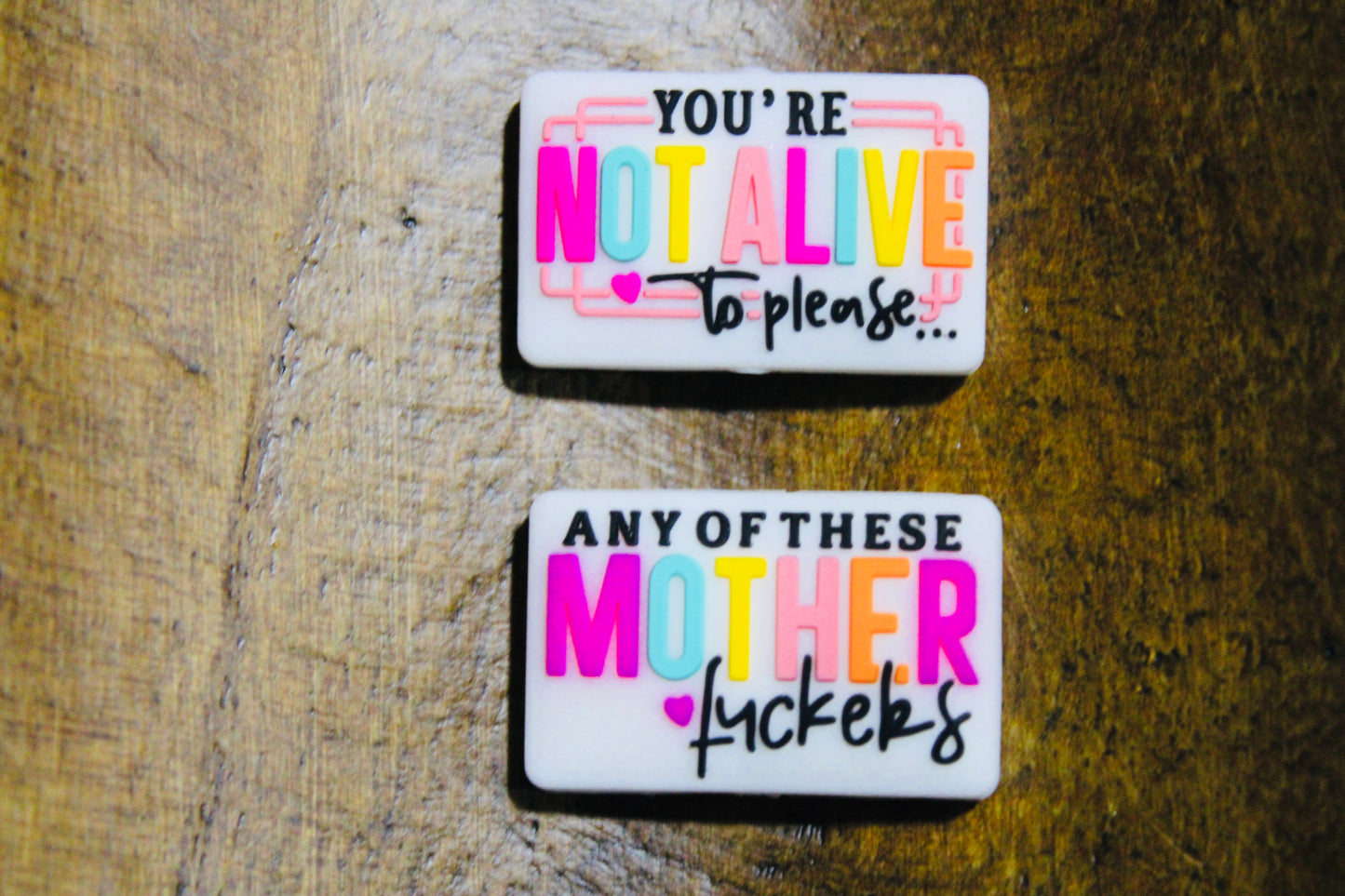 You’re Not Alive To Please Bright Colored Silicone Focal Bead