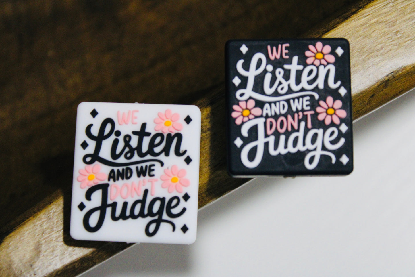 We Listen And We Don’t Judge Silicone Focal Bead Black White Pink